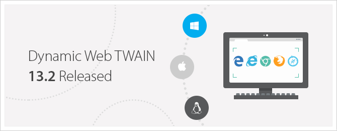 Dynamic Web TWAIN 13.2 Released