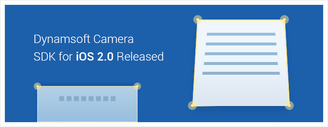 Dynamsoft Camera SDK for iOS 2.0 Released
