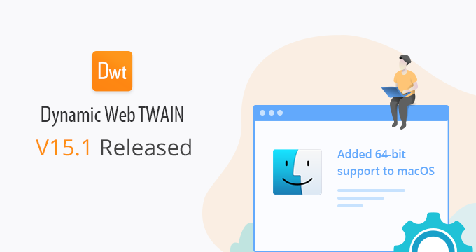 Dynamic Web TWAIN SDK v15.1 is Released