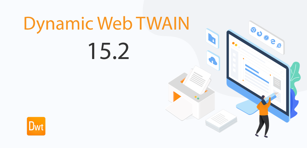 Dynamic Web TWAIN 15.2 is Released