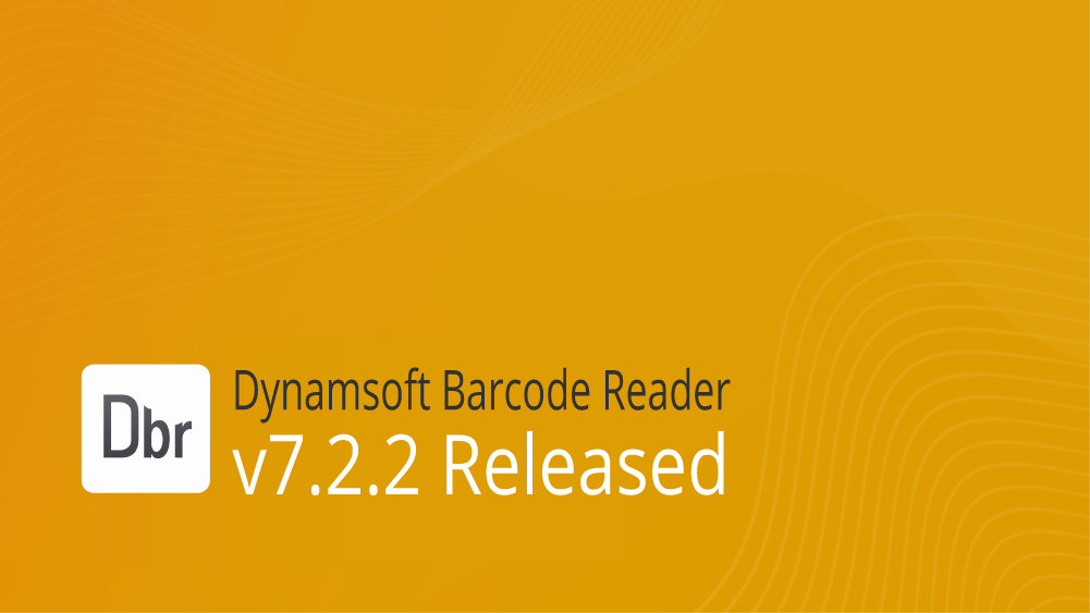 Dynamsoft Barcode Reader SDK v7.2.2 is Released