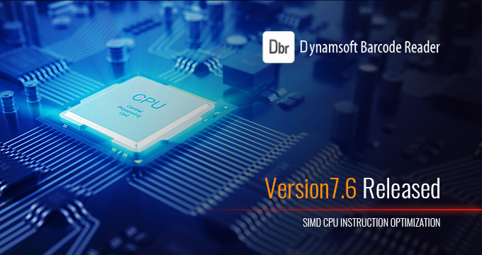 What You Should Know About Dynamsoft Barcode Reader v7.6